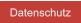 Datenschutz