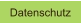 Datenschutz